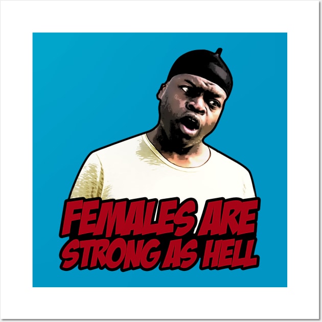 Females are strong as hell Wall Art by creativespero